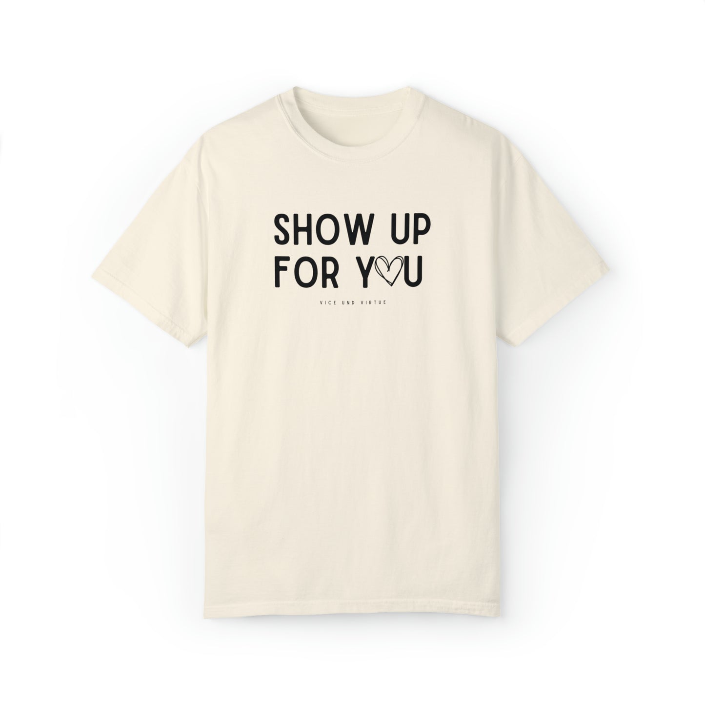 Show Up For You T-Shirt