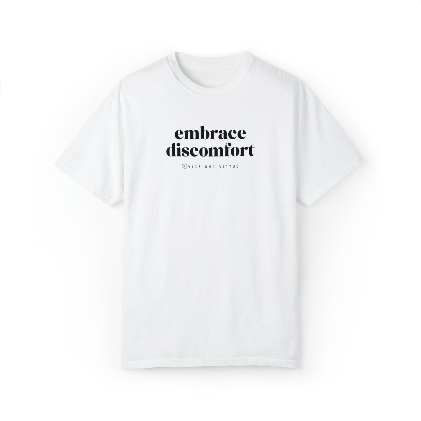 Embrace Discomfort T-Shirt