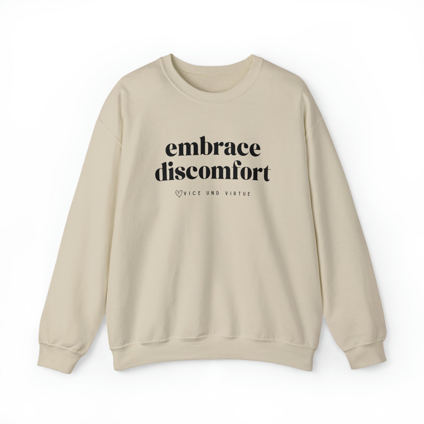 Embrace Discomfort Sweatshirt