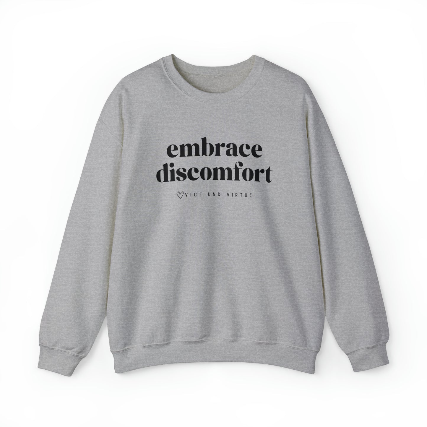 Embrace Discomfort Sweatshirt