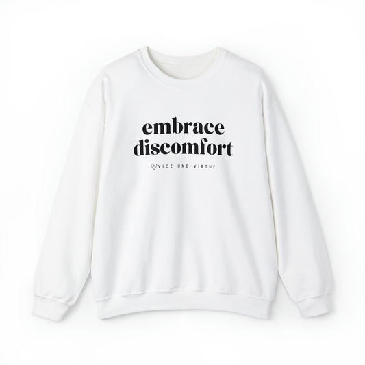 Embrace Discomfort Sweatshirt