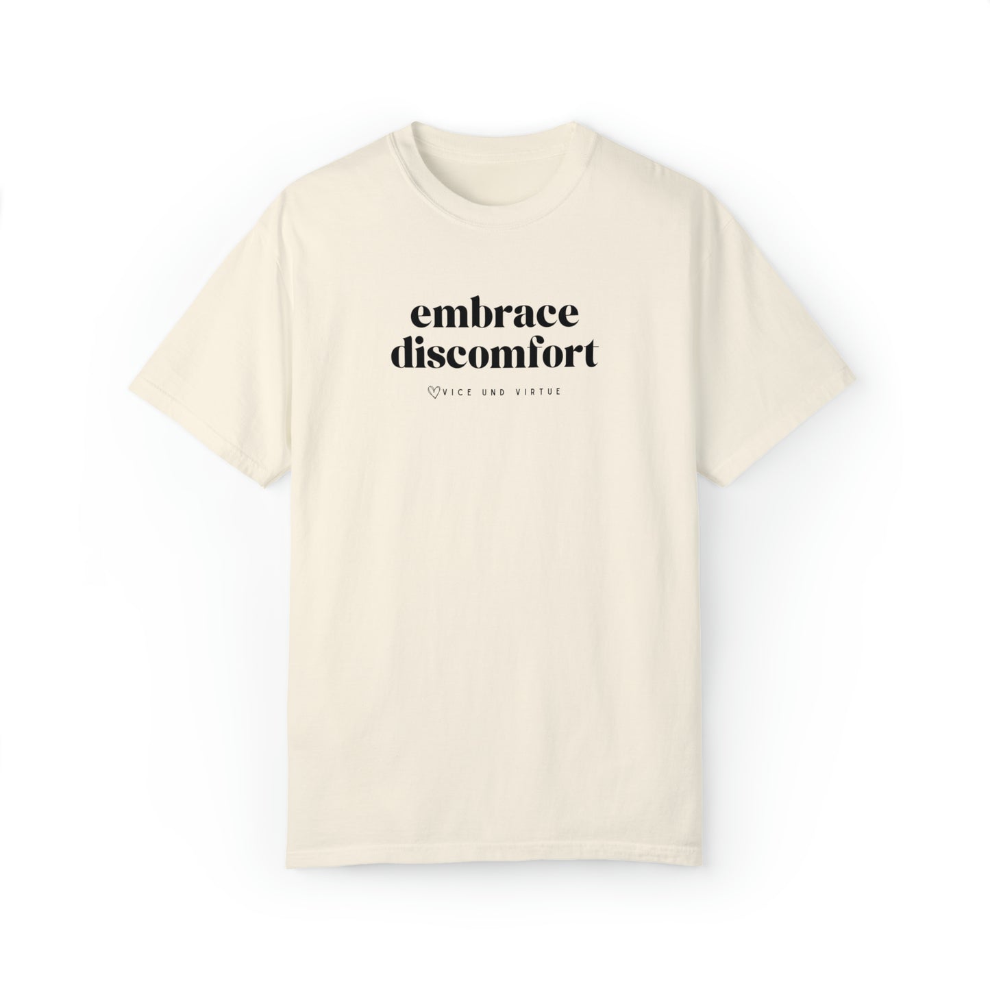 Embrace Discomfort T-Shirt