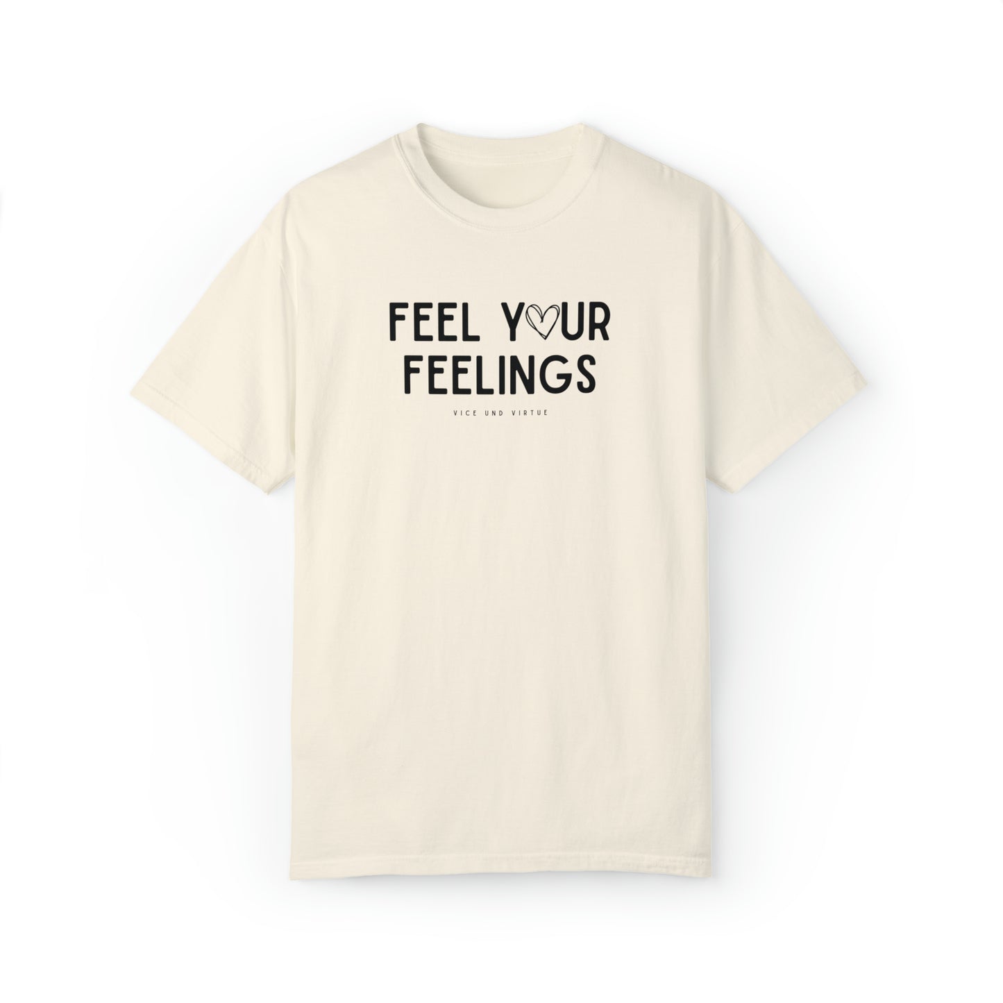 Feel Your Feelings T-Shirt